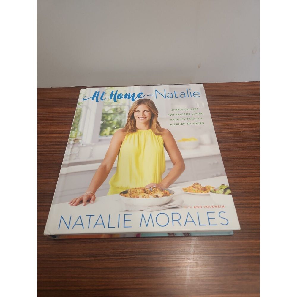 At‎ Home with Natalie (Morales): Simple Recipes for Healthy Living. NEW Hardback